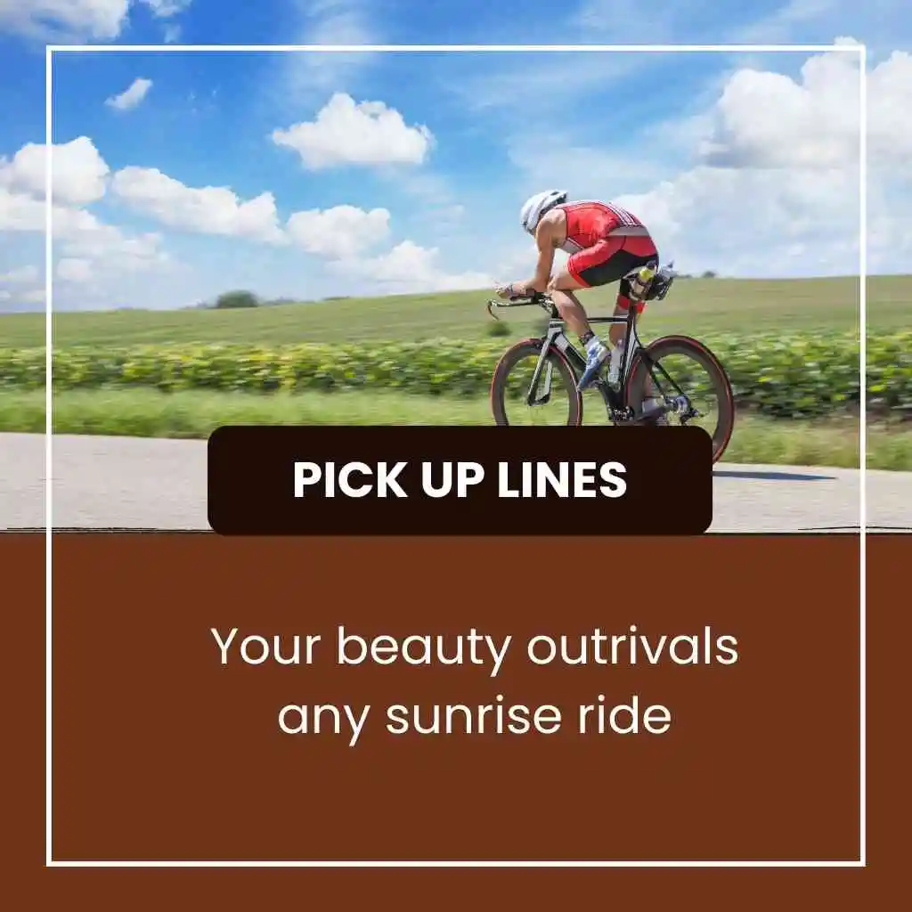 Bike Cyclist Pick Up Lines