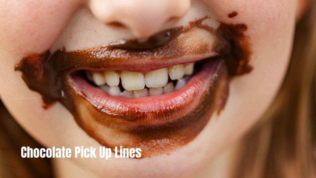  Chocolate Pick Up Lines