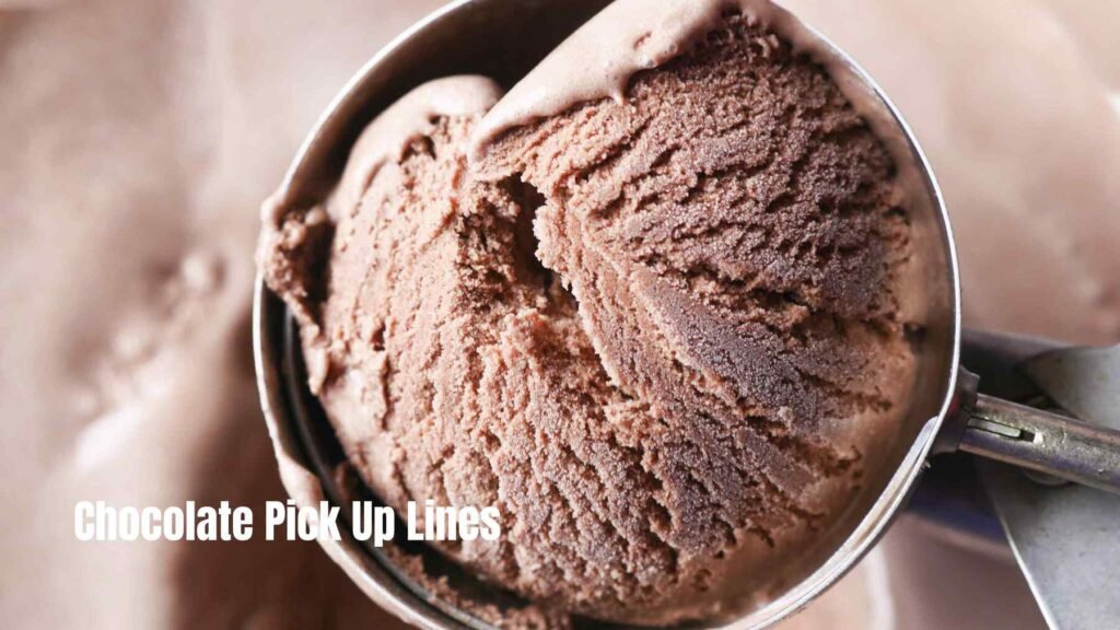  Chocolate Pick Up Lines