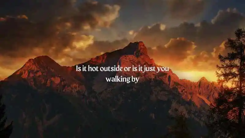 Hot Weather Pick Up Lines 