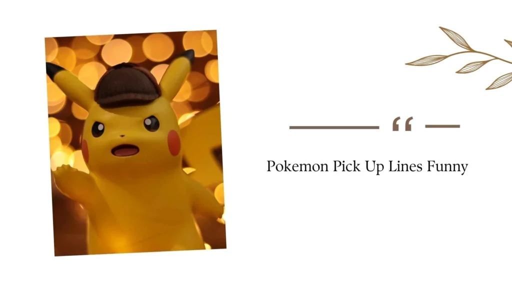 Pokemon Pick Up Lines Funny