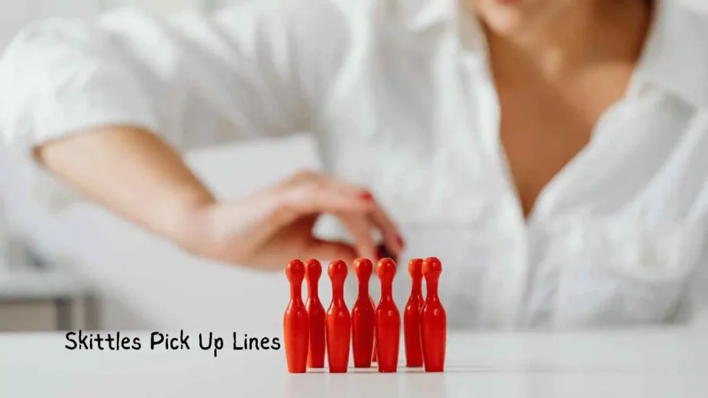 Skittles Pick Up Lines