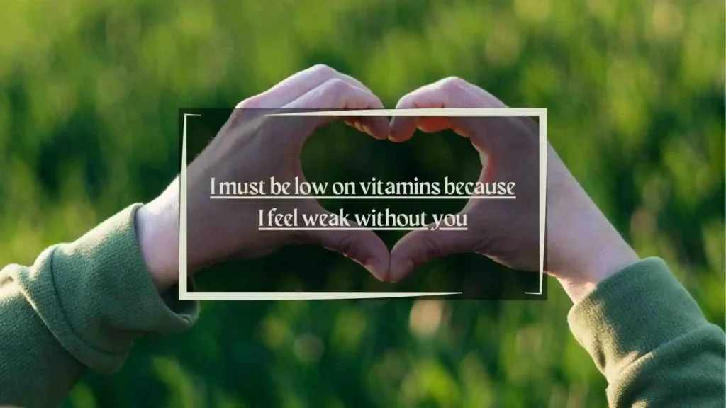 Vitamin Pick Up Lines