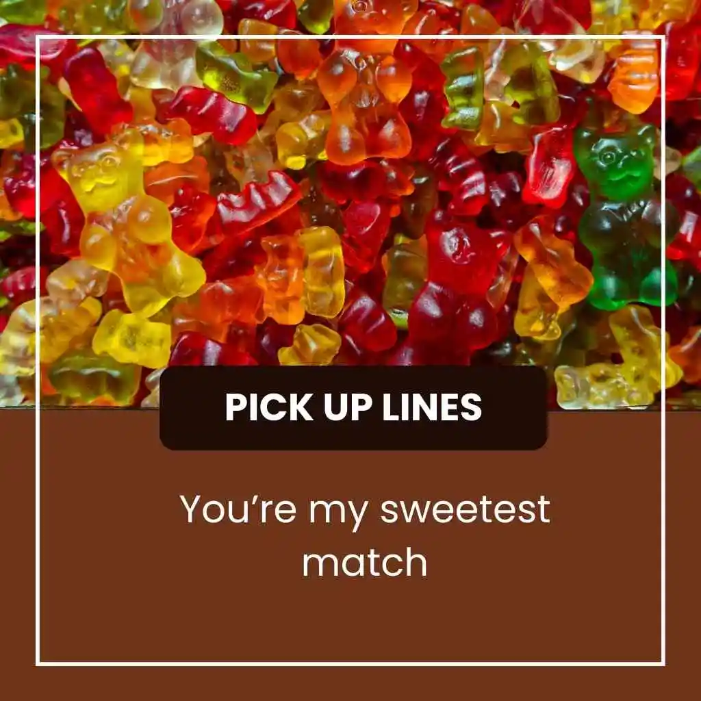 Candy Crush Saga pick up lines