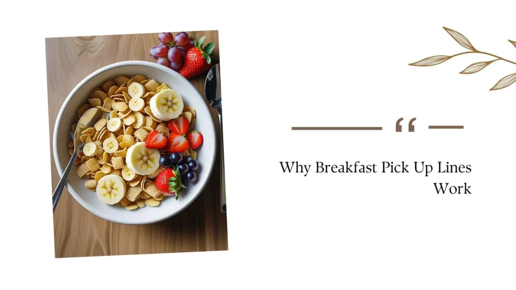 Why Breakfast Pick Up Lines Work