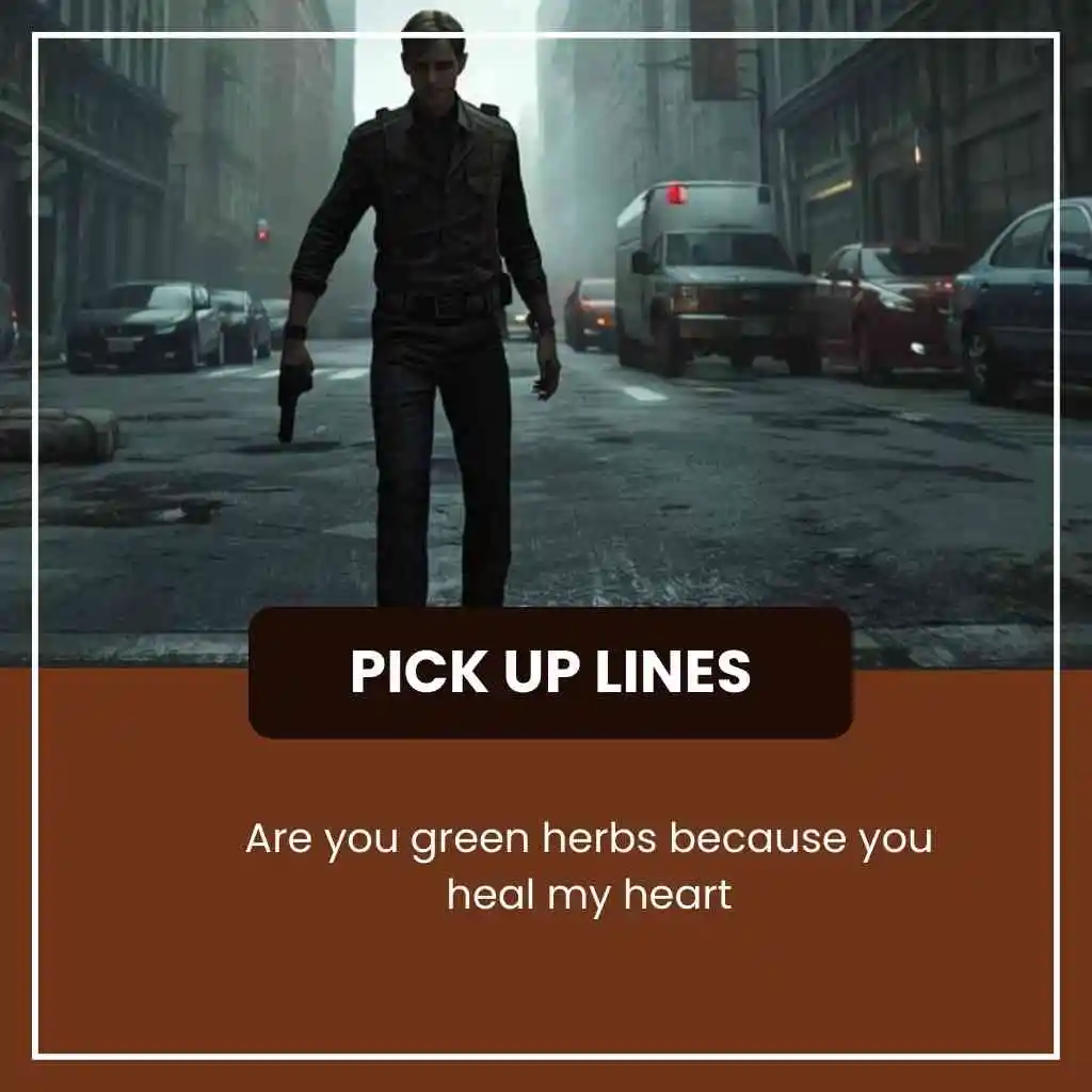 Resident Evil Pick Up Lines