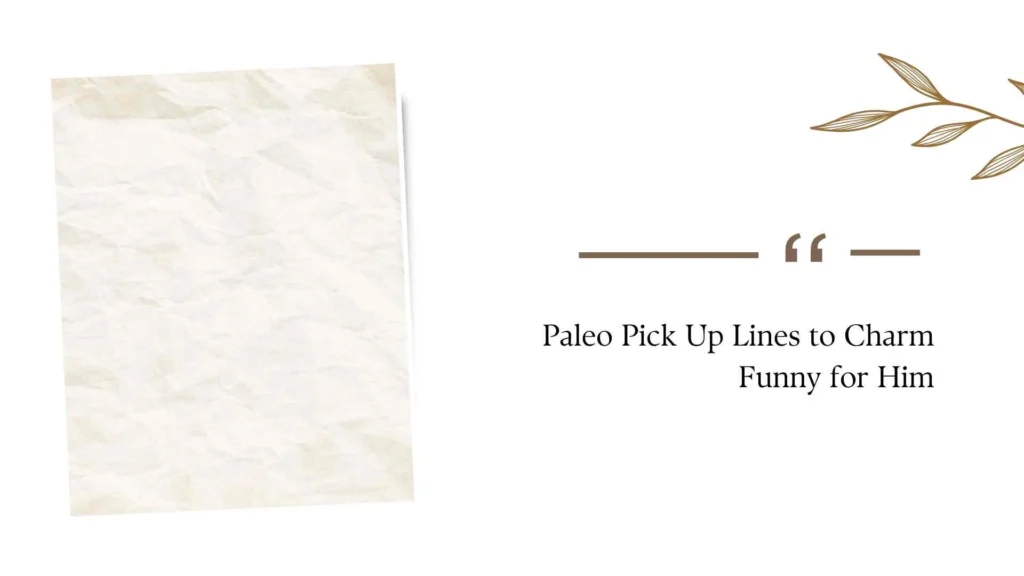 Paleo Pick Up Lines to Charm Funny for Him