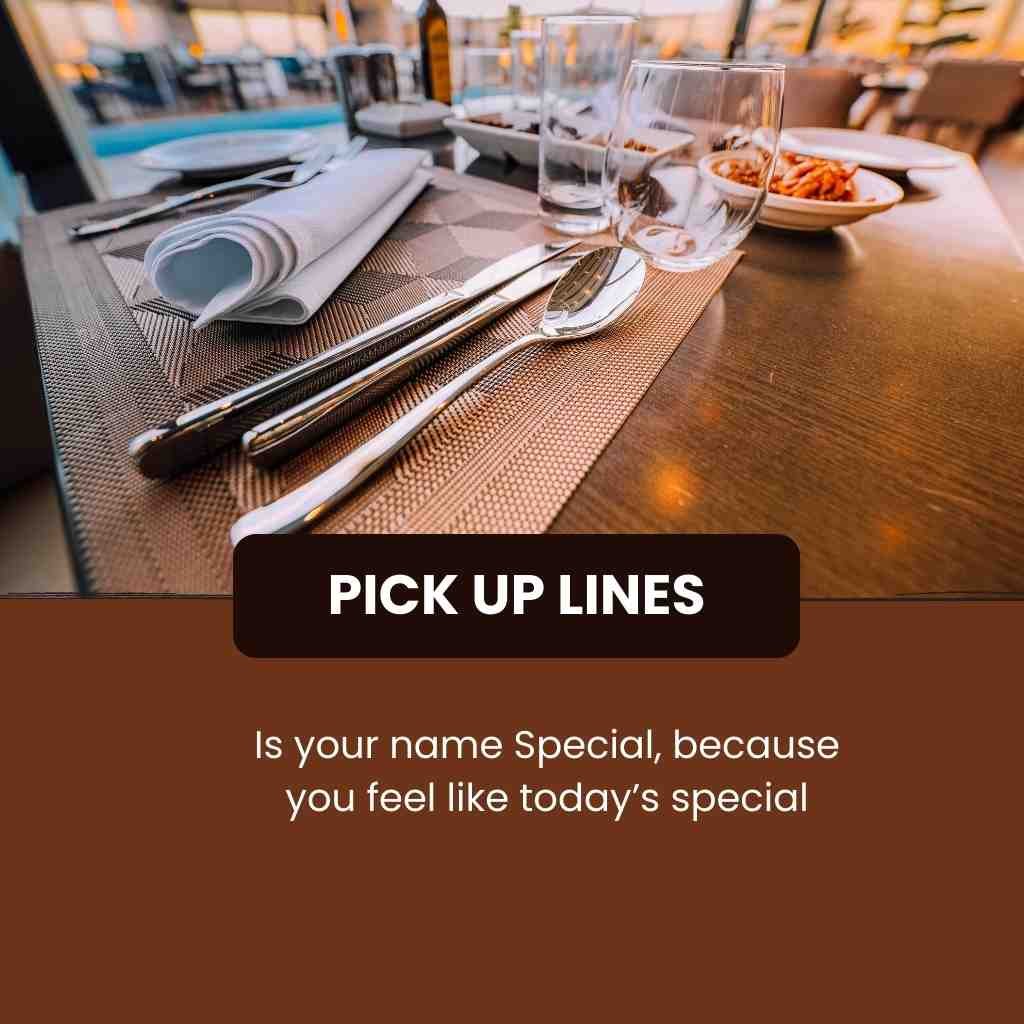 Restaurant Pick Up Lines