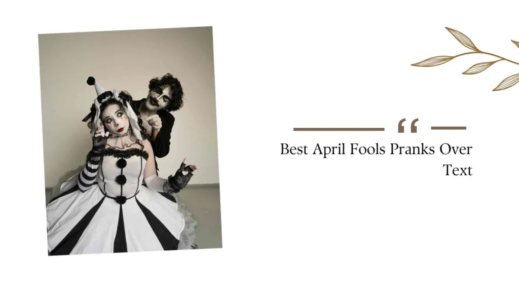 Best April Fools Pranks Over Text