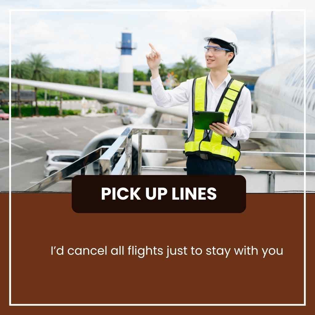 Aviation Pick Up Lines