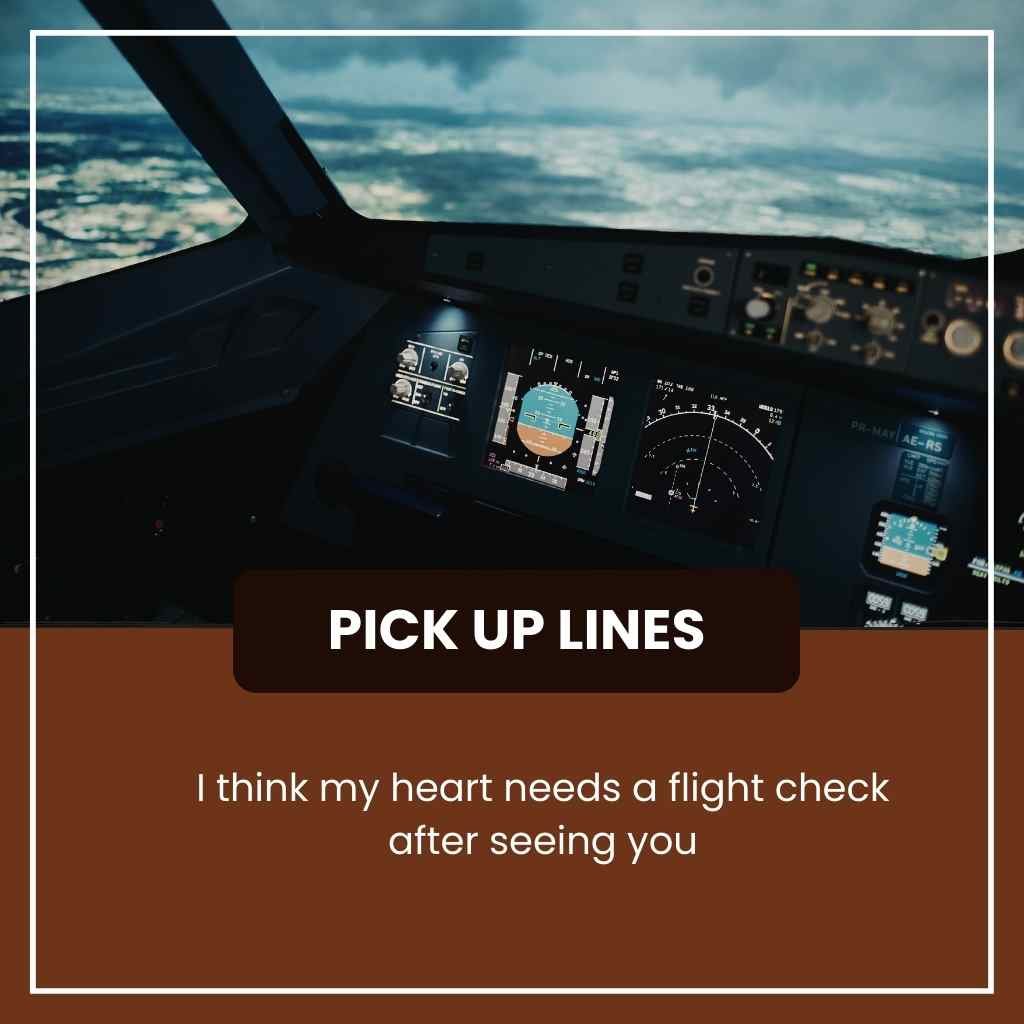 Aviation Pick Up Lines