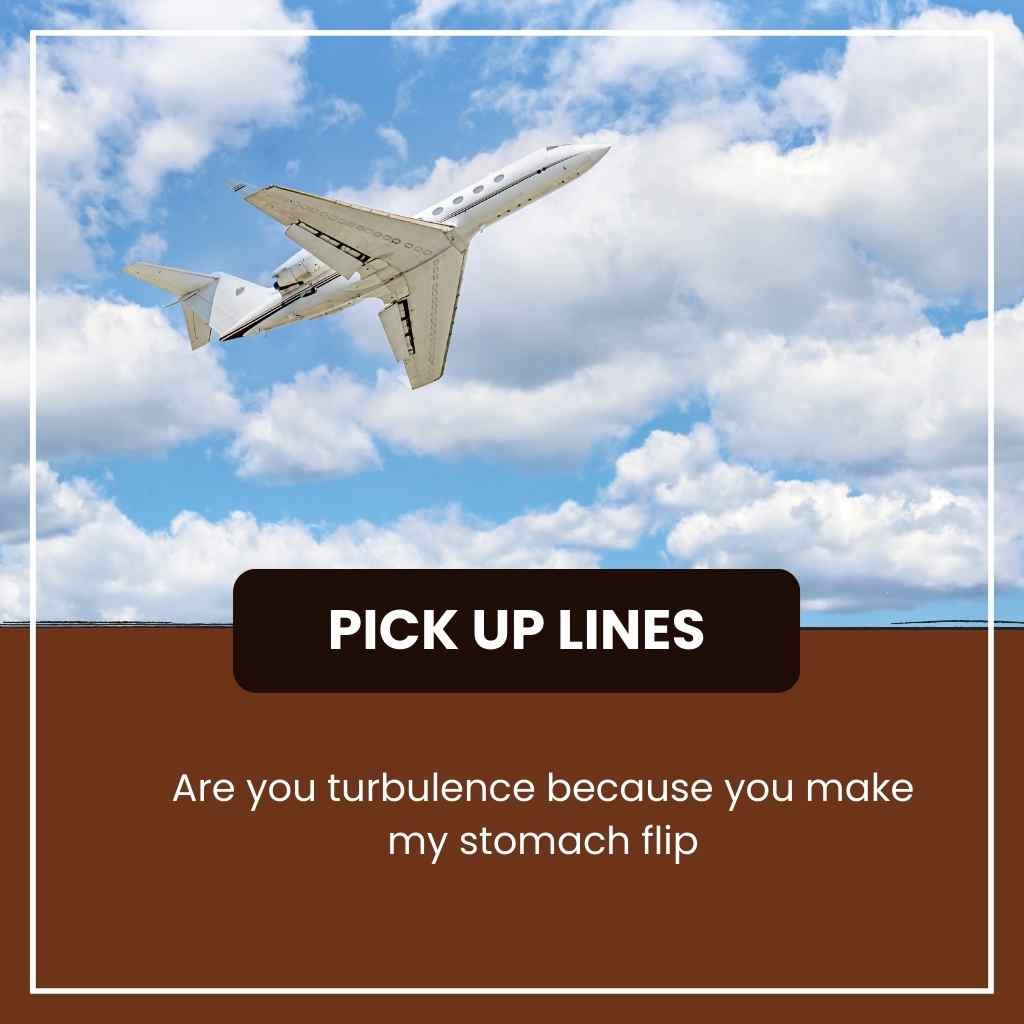 Aviation Pick Up Lines