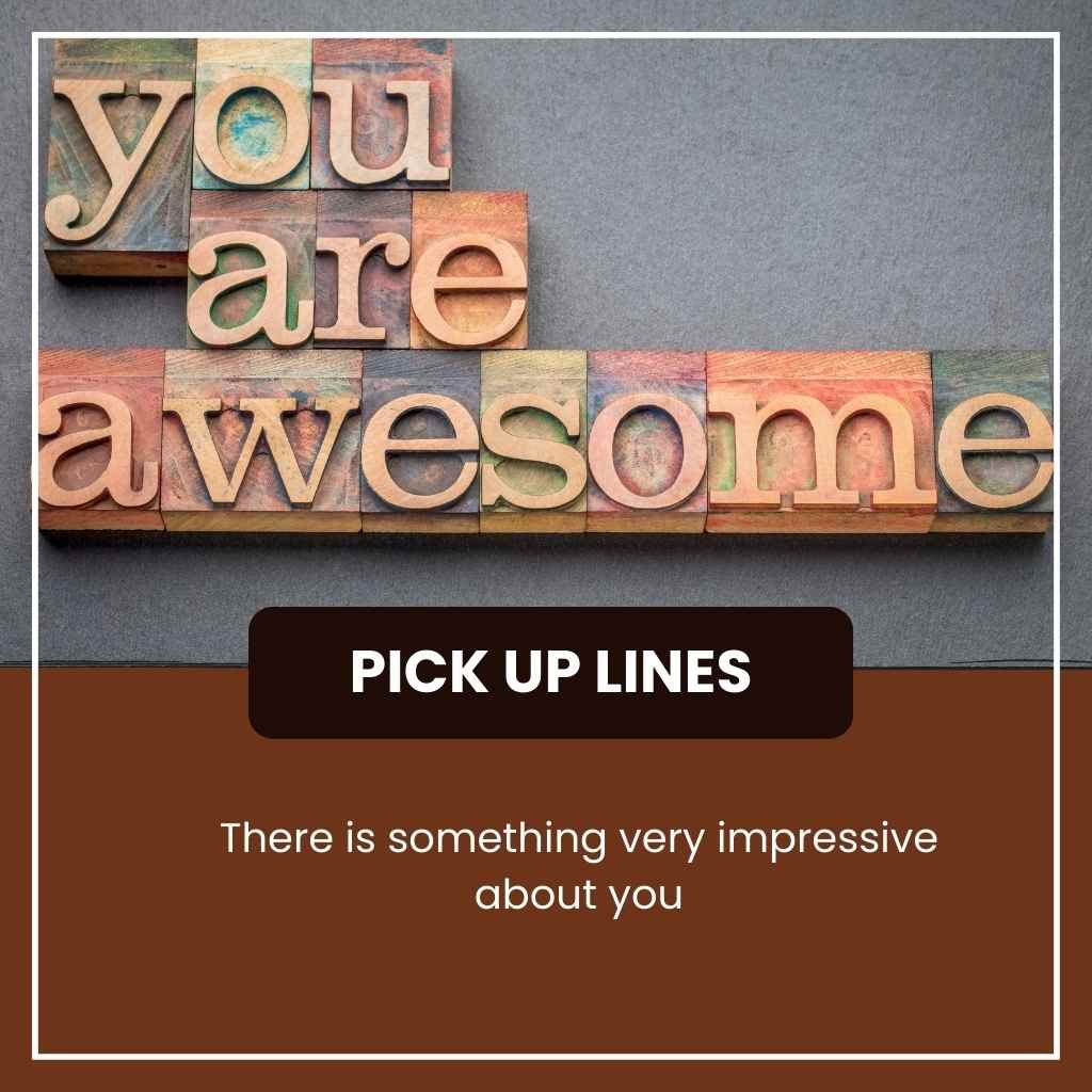 Awesome Pick Up Lines