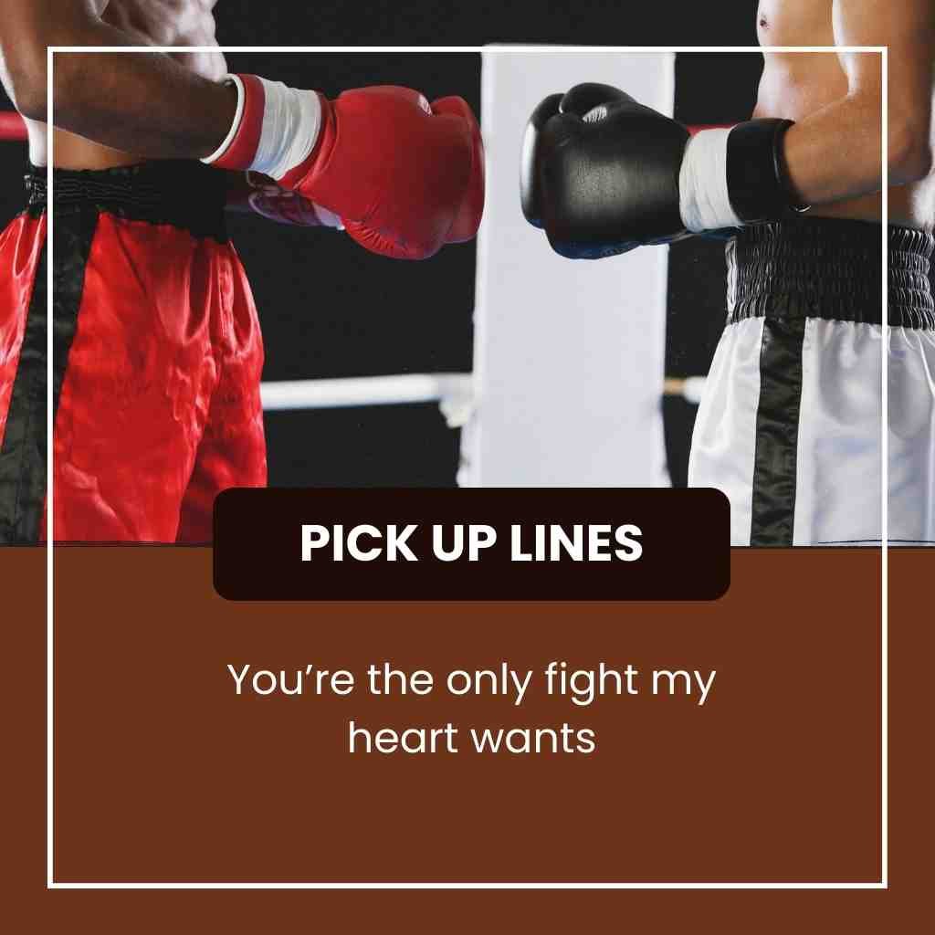 Boxing Pick Up Lines