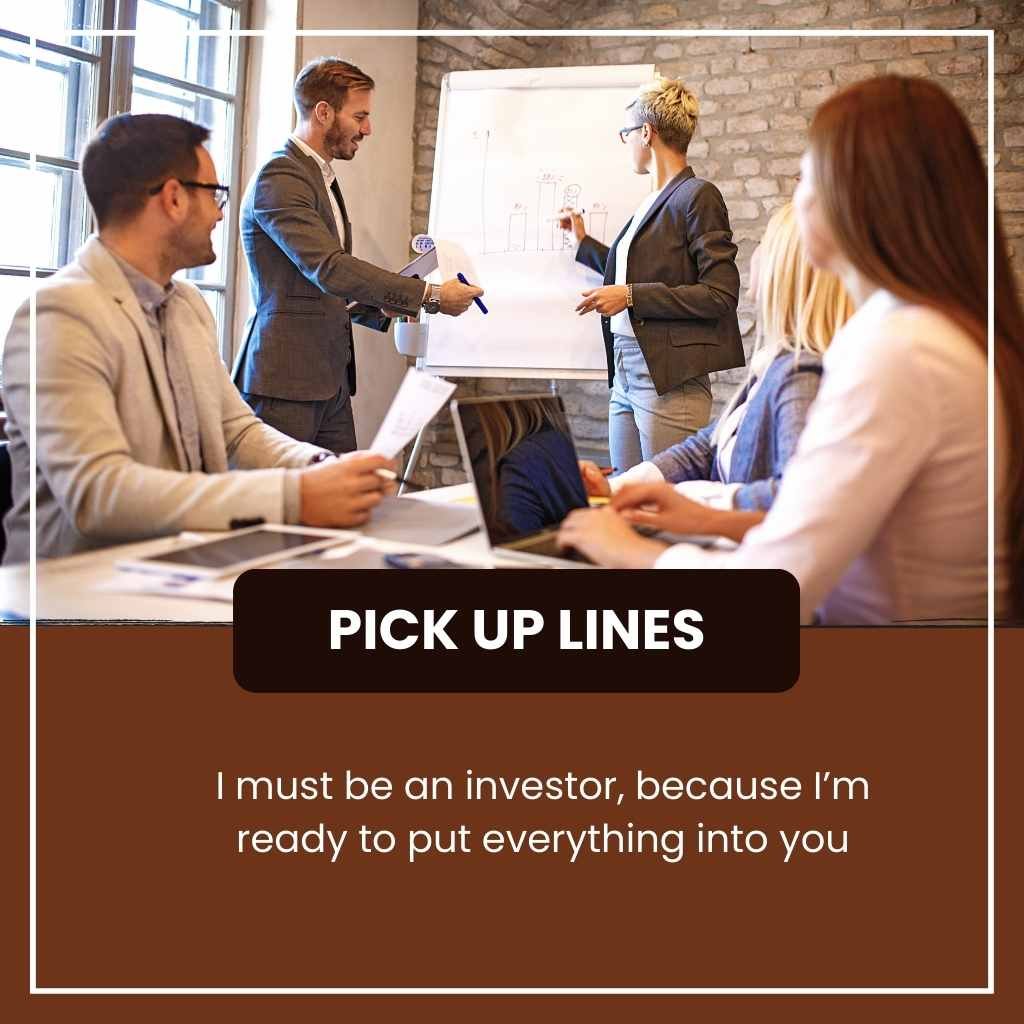 Business Pick Up Lines
