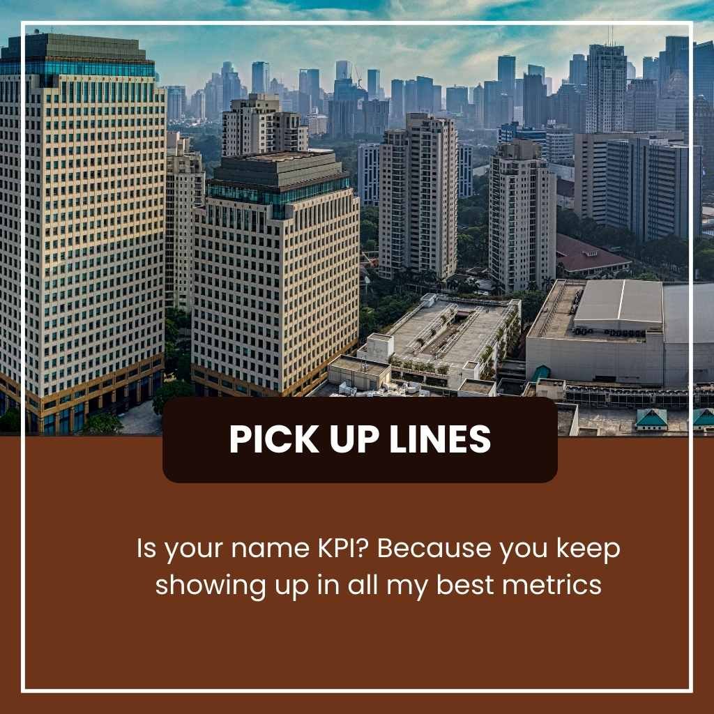 Business Pick Up Lines