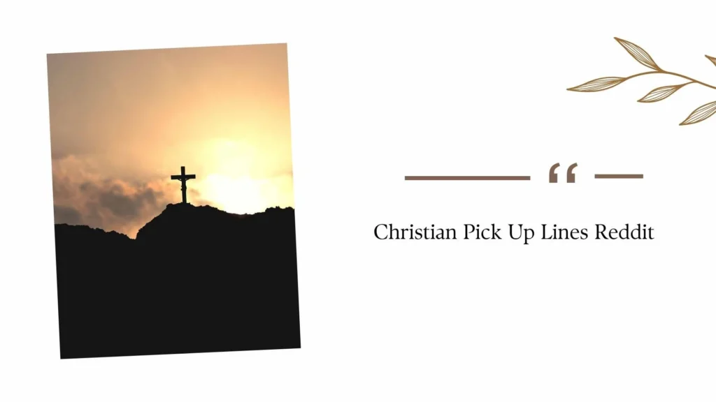 Christian Pick Up Lines Reddit