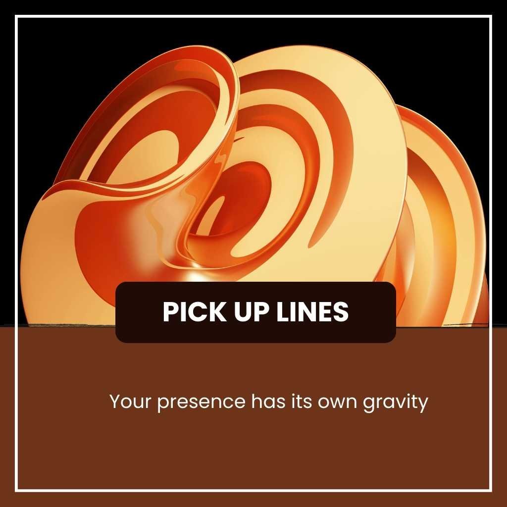 Curves Pick Up Lines