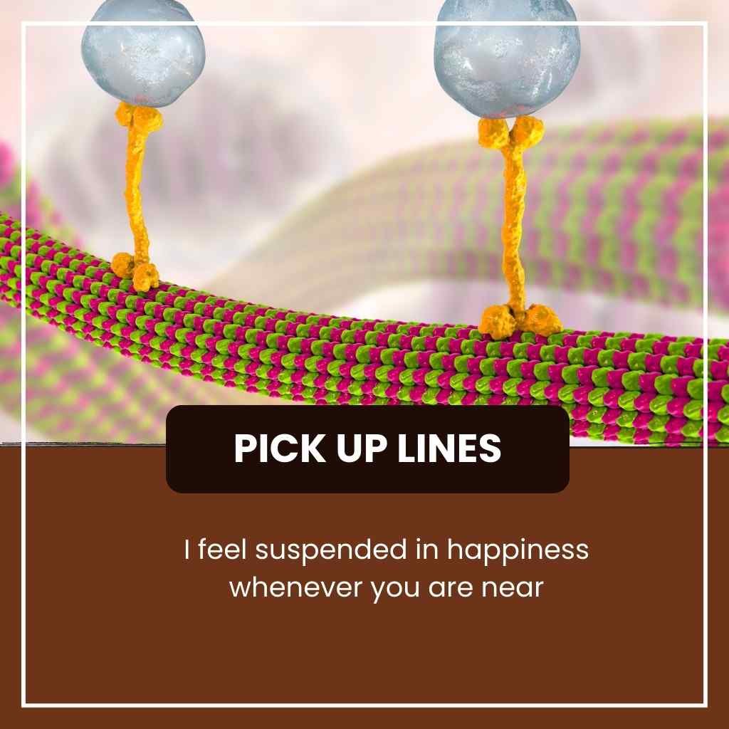 Cytoskeleton Pick Up Lines