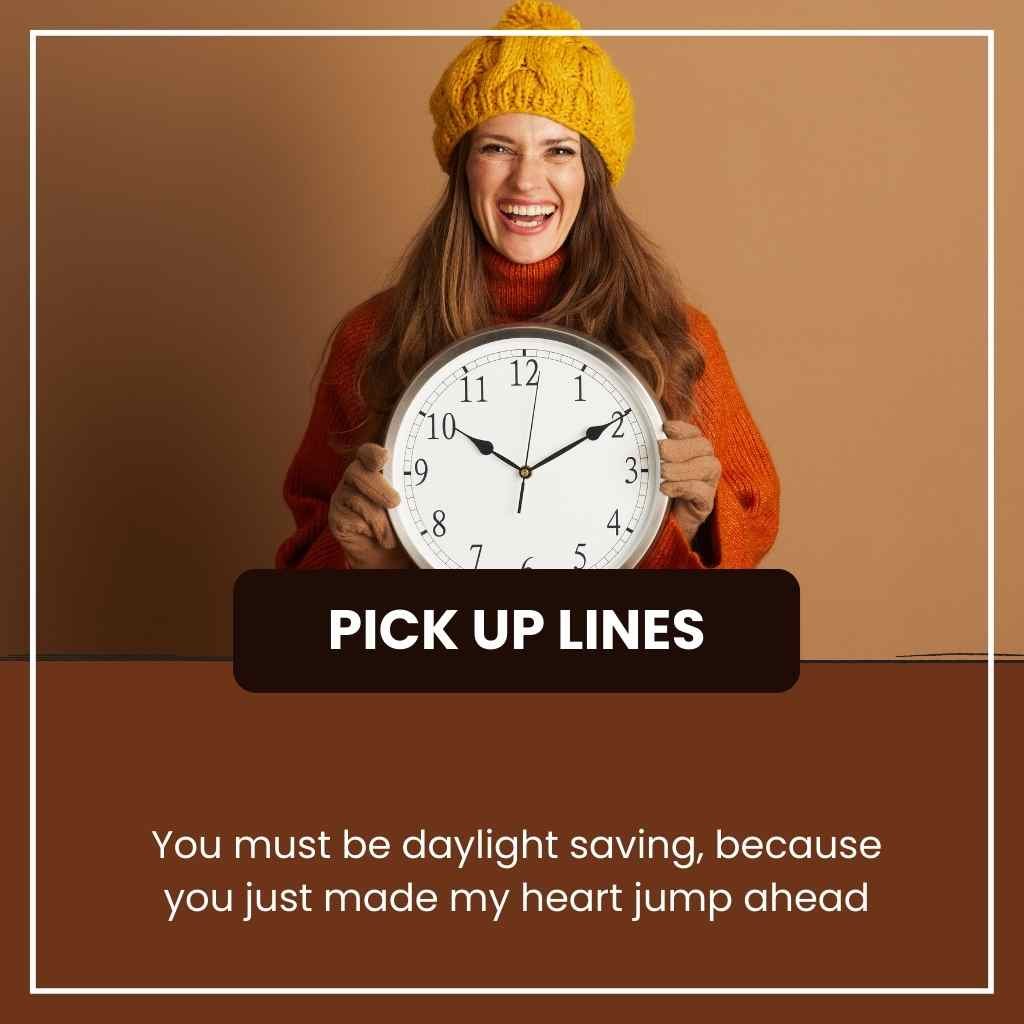 Daylight saving pick up lines