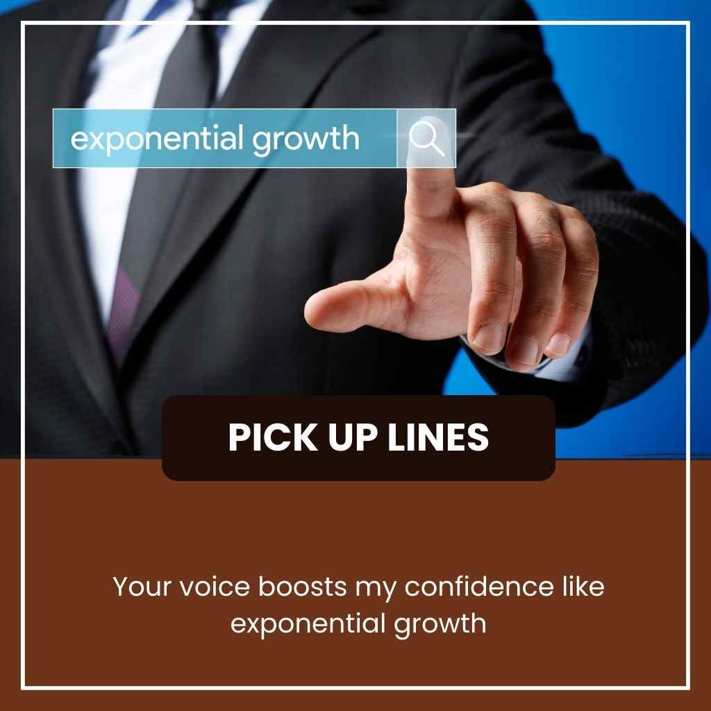 Exponential Pick Up Lines