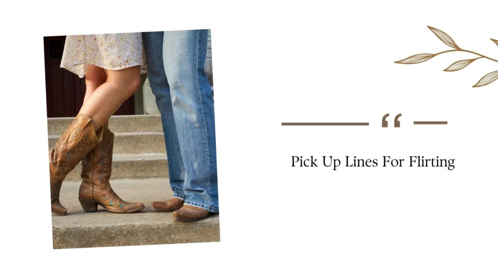 Pick Up Lines For Flirting