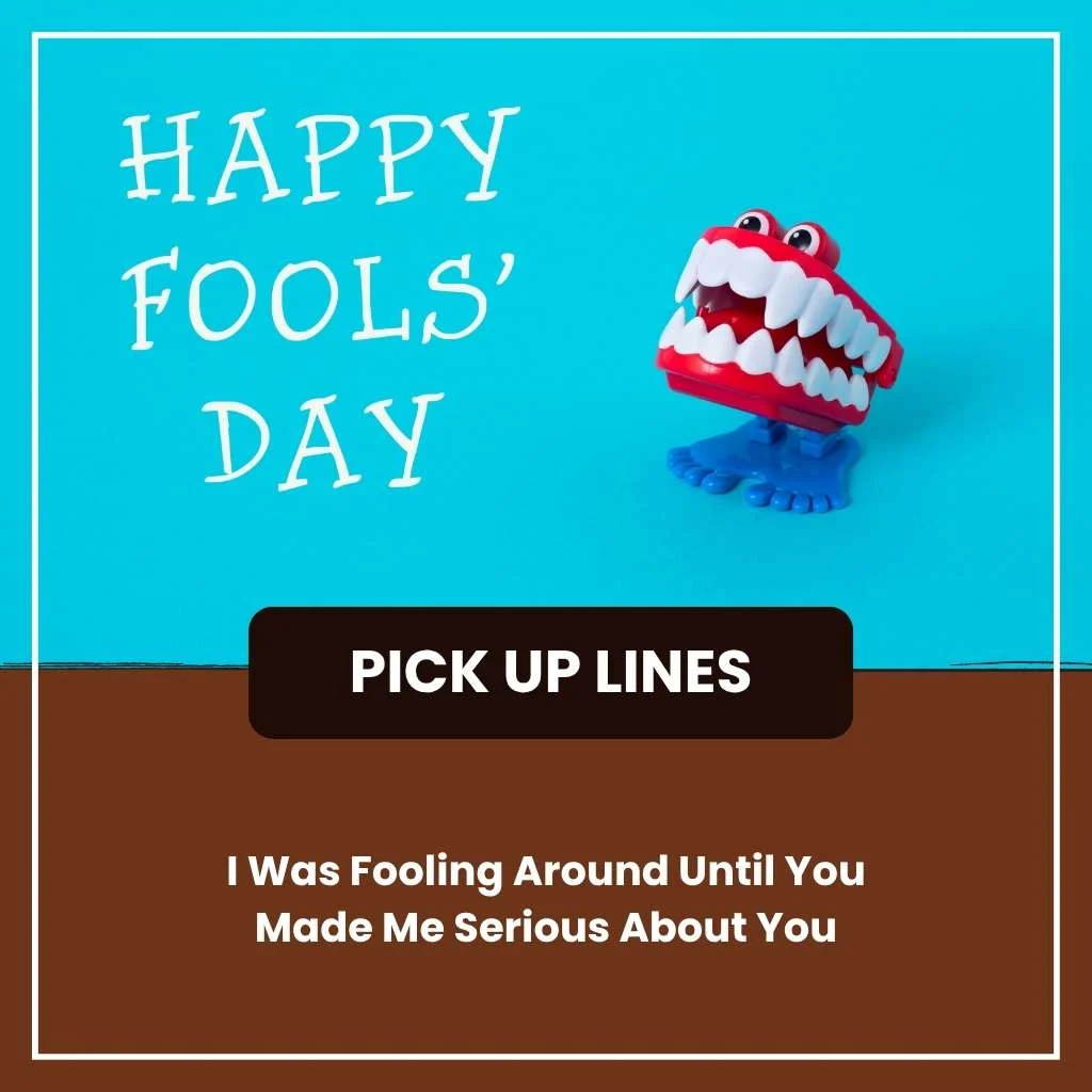 Flirty April Fools Lines