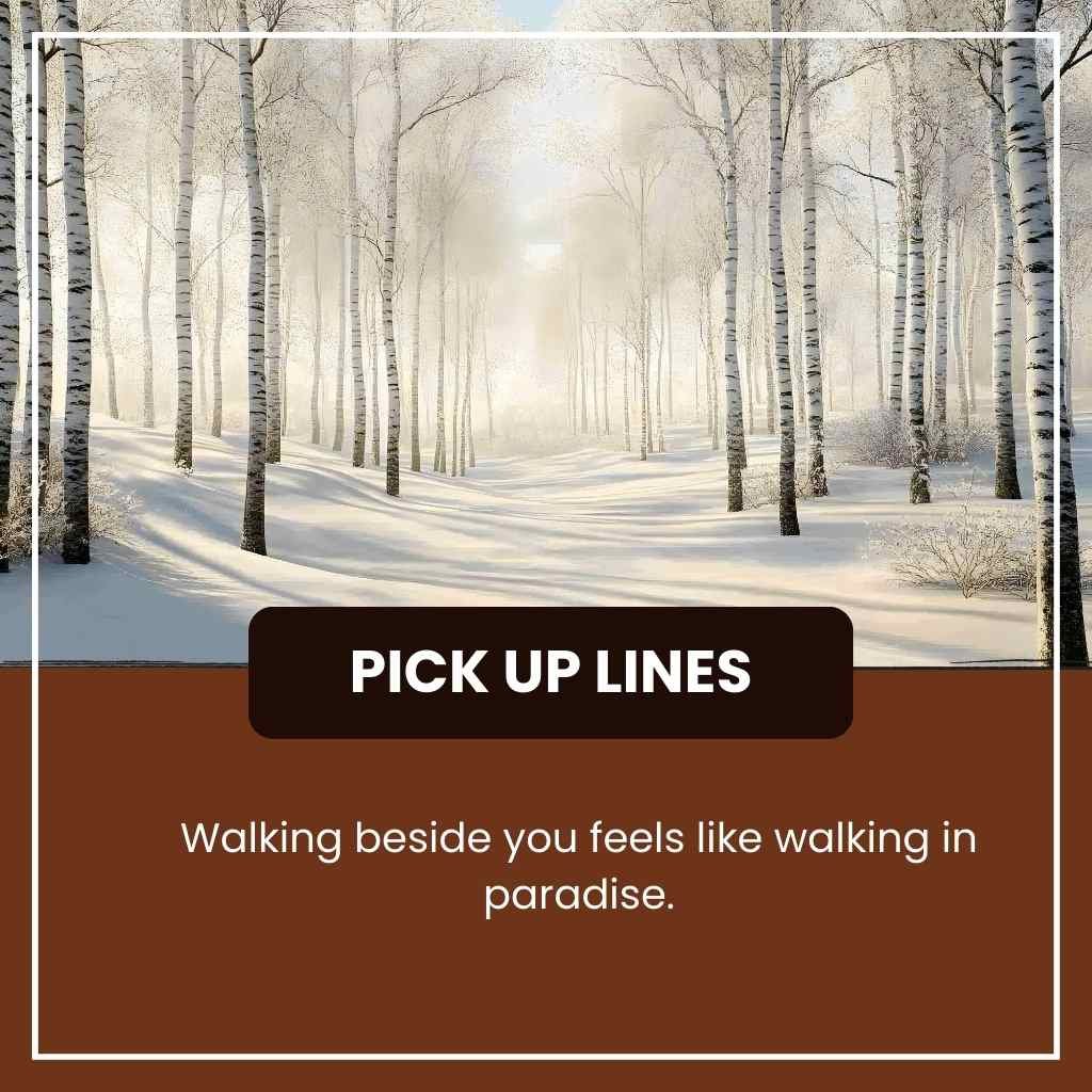 Forest pick up lines