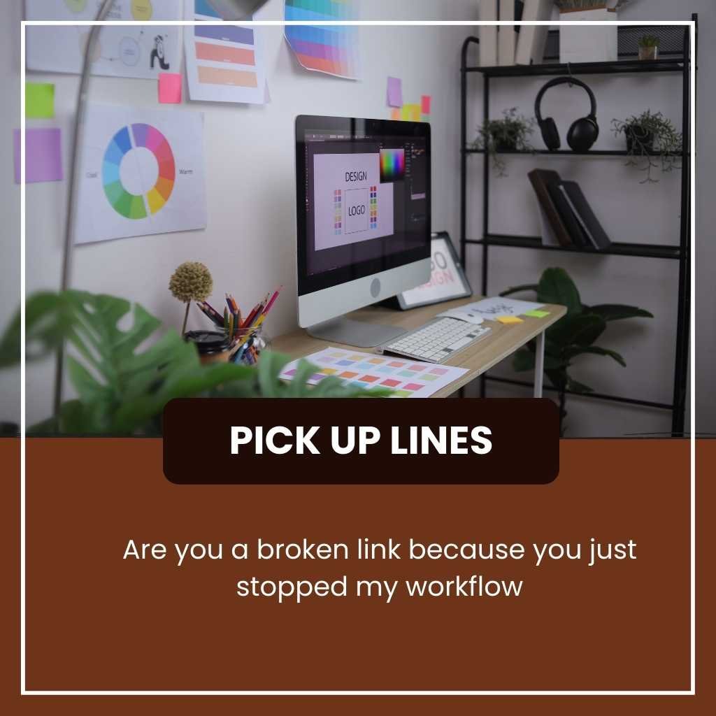Graphic Designer Pick Up Lines