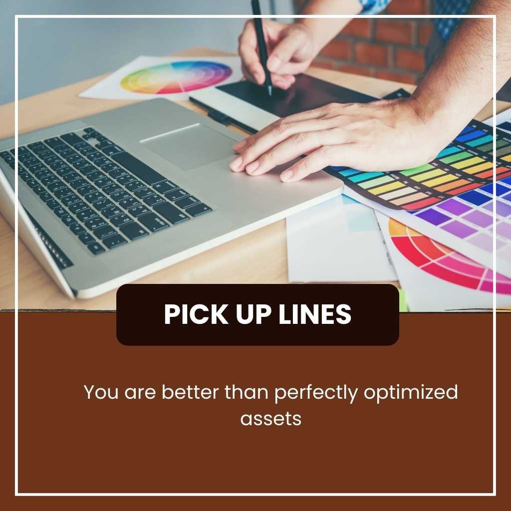 Graphic Designer Pick Up Lines