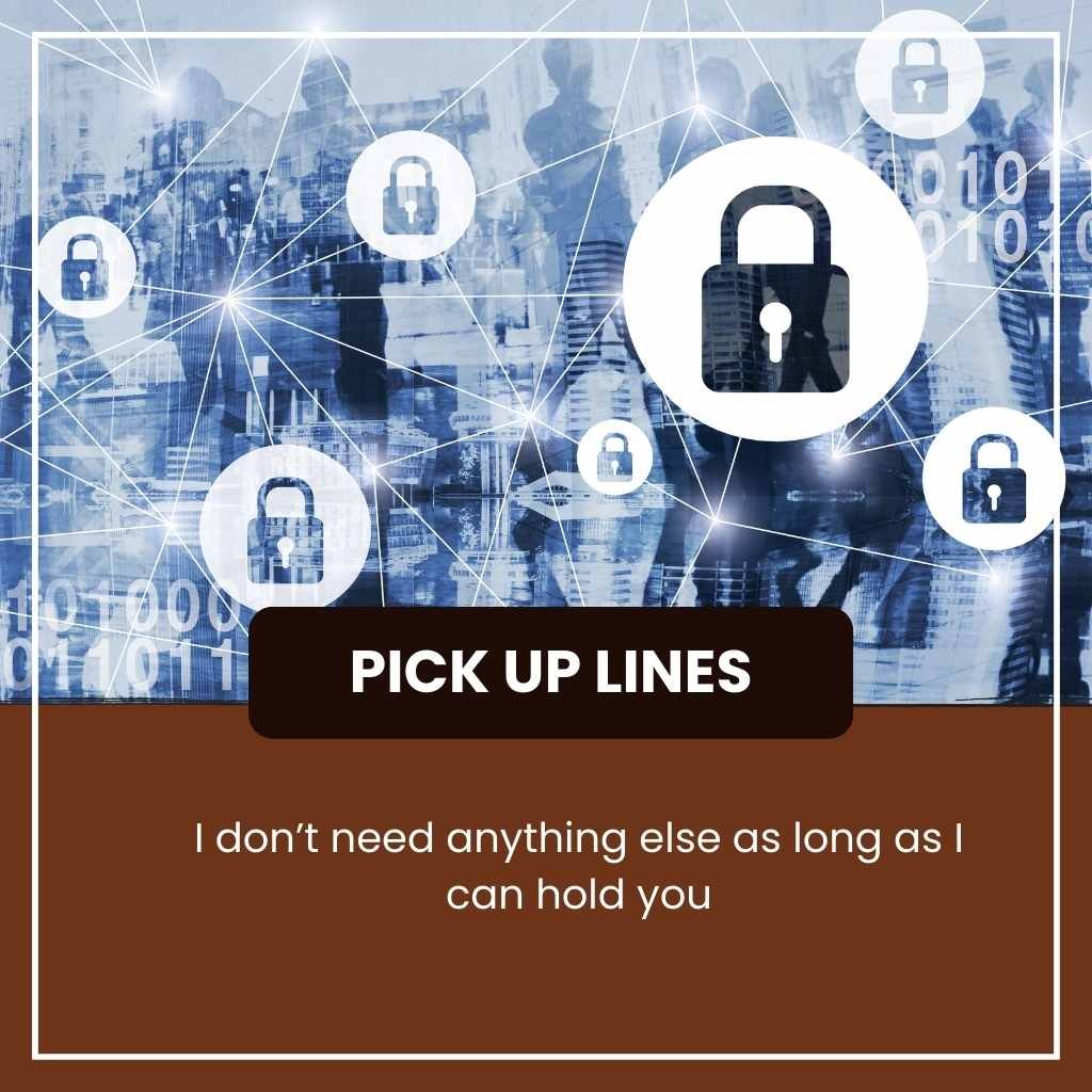 Hold Pick Up Lines