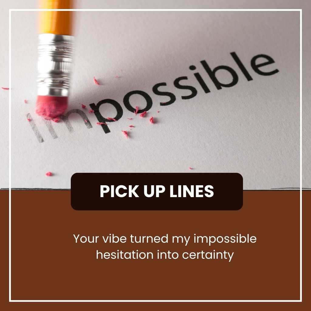 Impossible Pick Up Lines