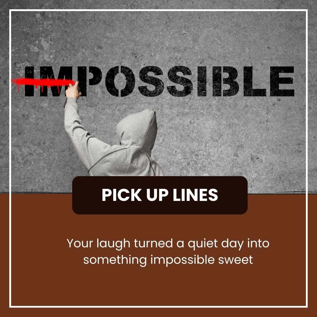 Impossible Pick Up Lines