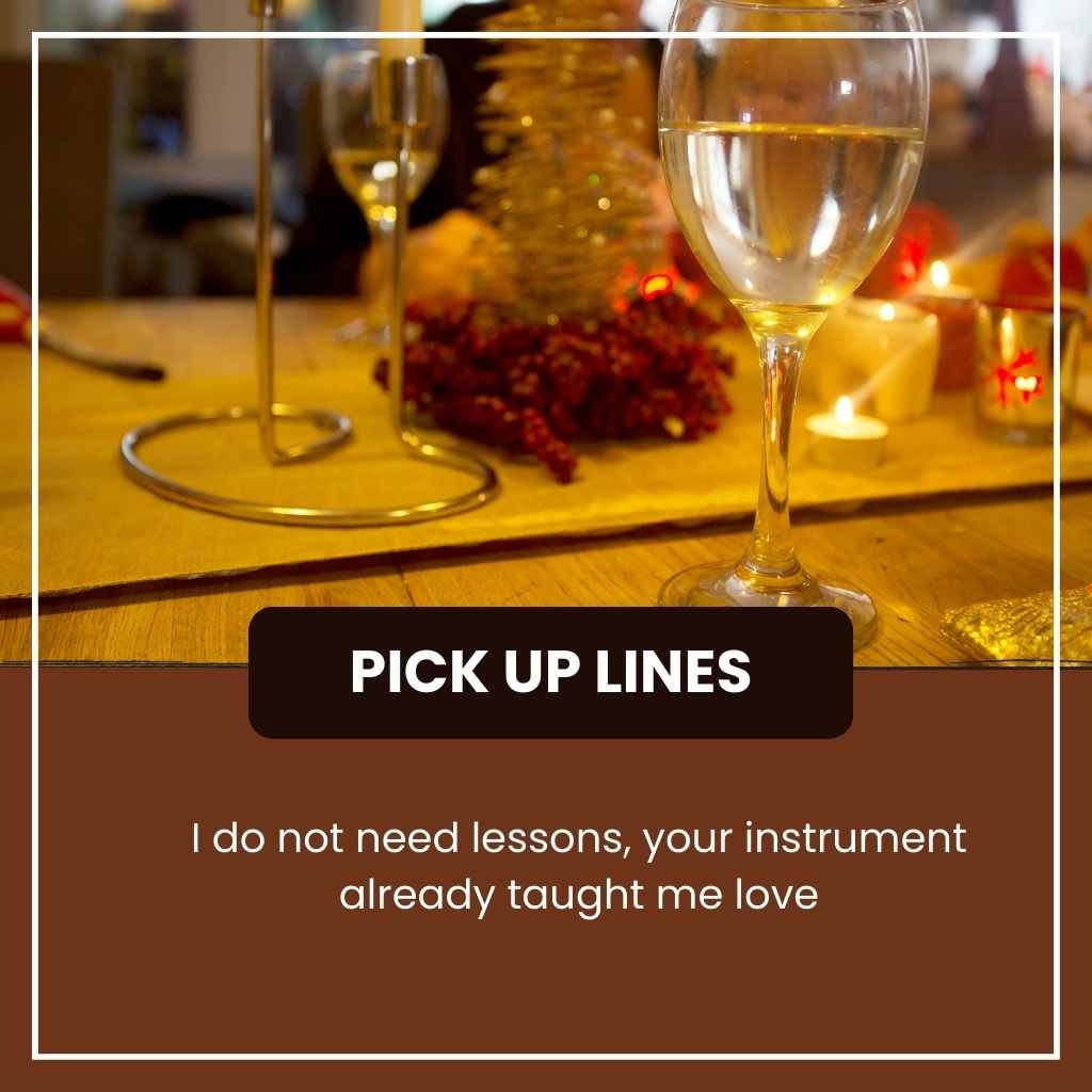 Instrument Pick Up Lines