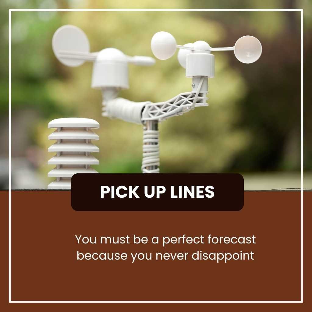 Meteorologist Pick Up Lines