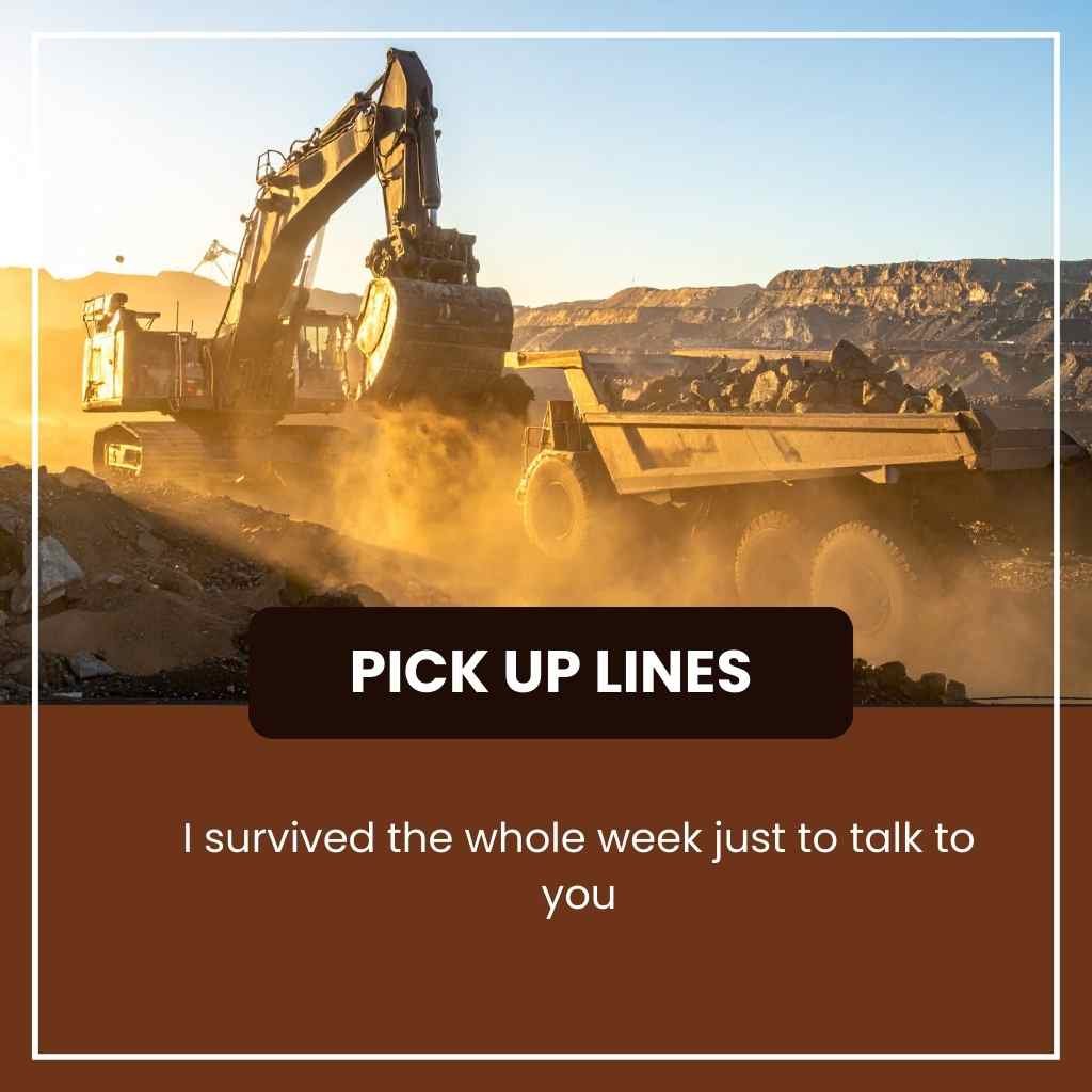 Mine Pick Up Lines