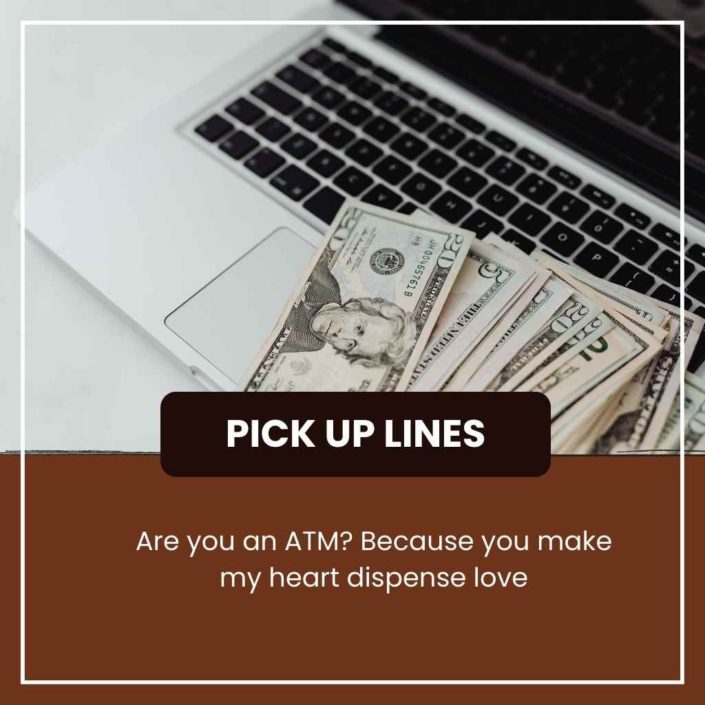 Money Pick Up Lines