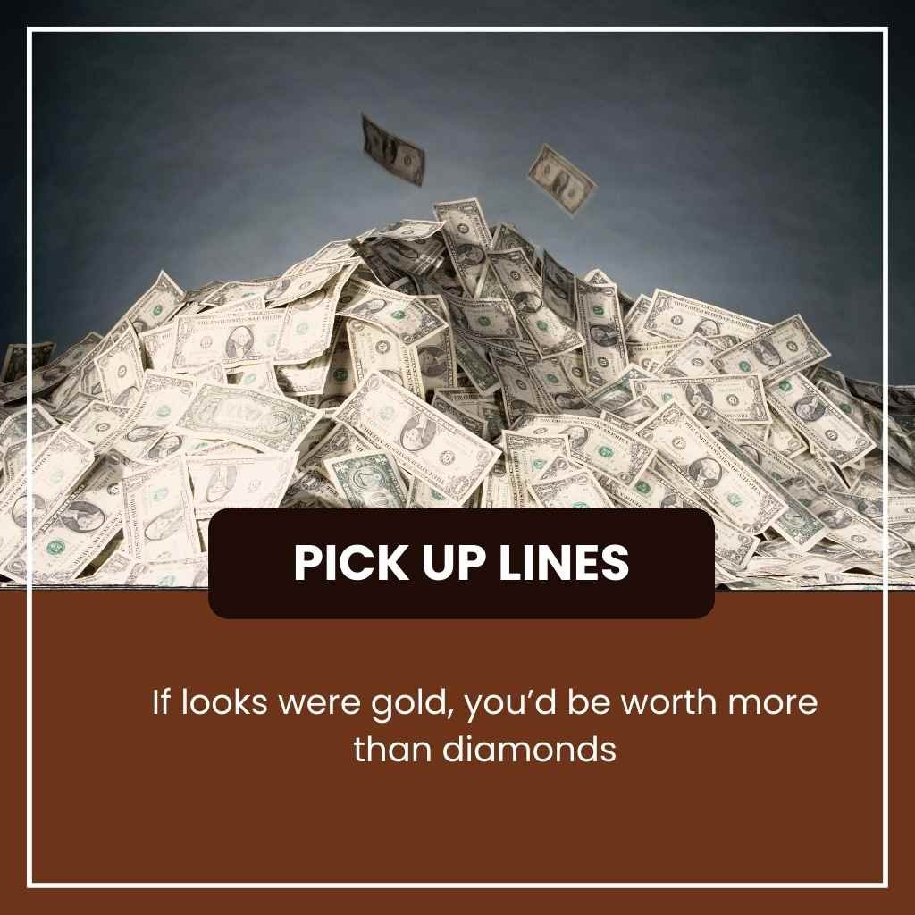 Money Pick Up Lines