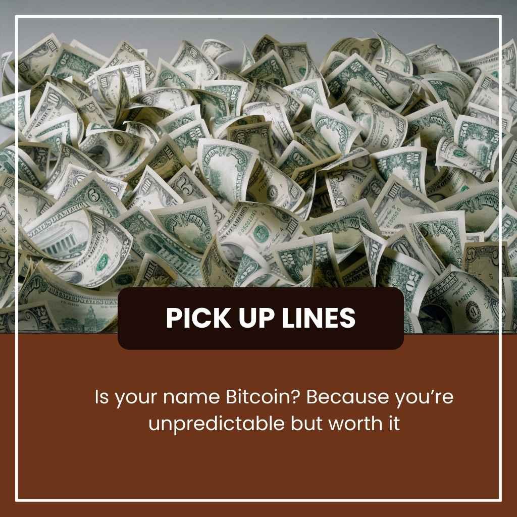 Money Pick Up Lines