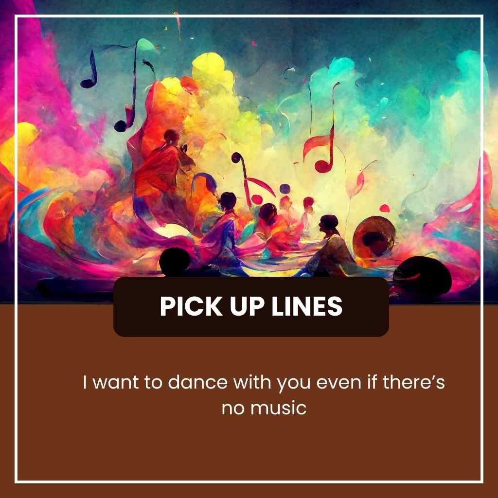 Music artist pick up lines