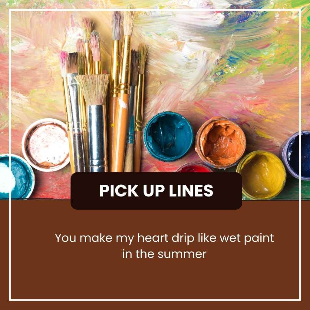 Paint pick up lines