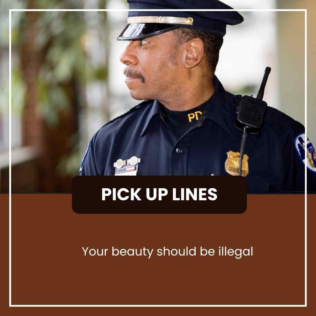 Policeman Pick Up Lines