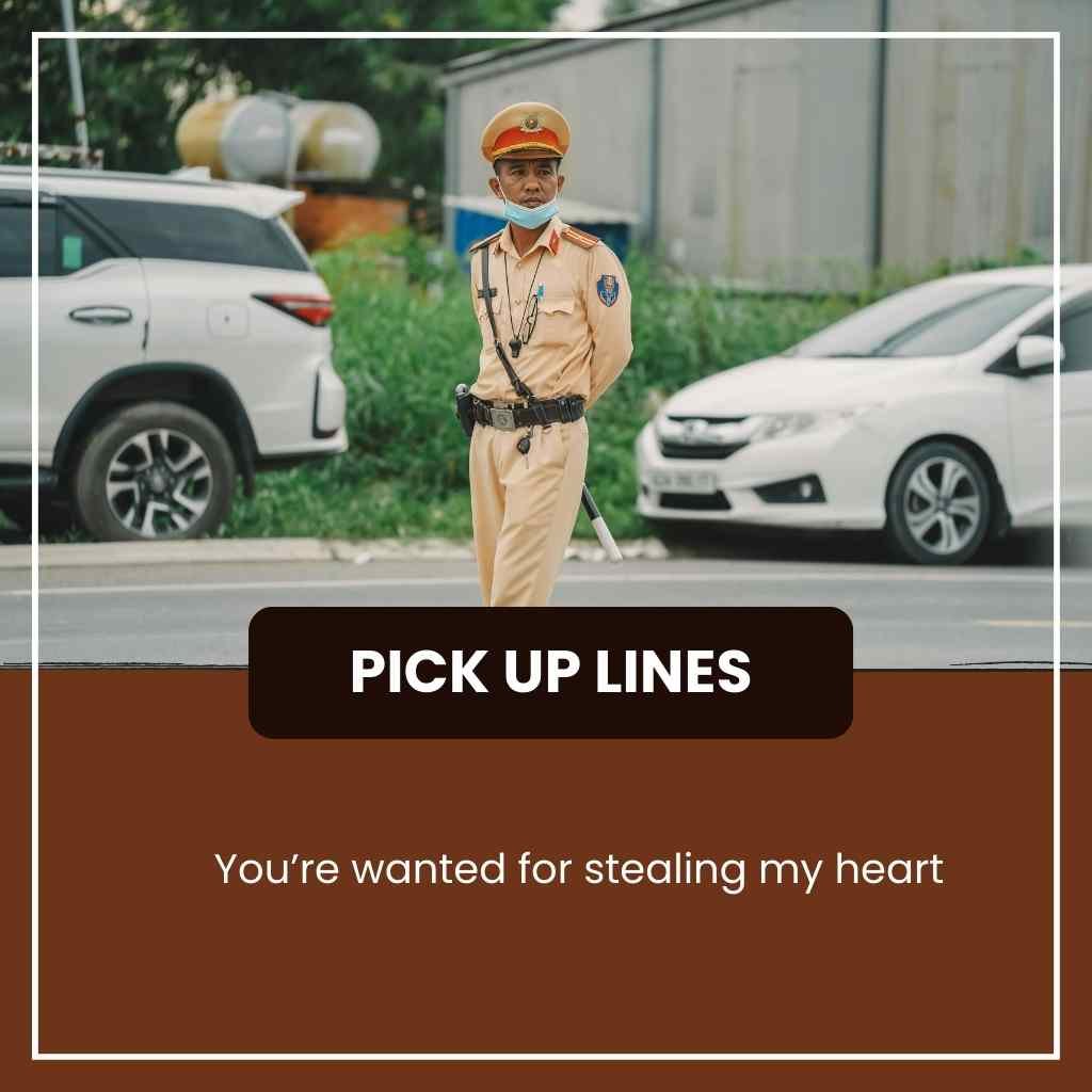 Policeman Pick Up Lines