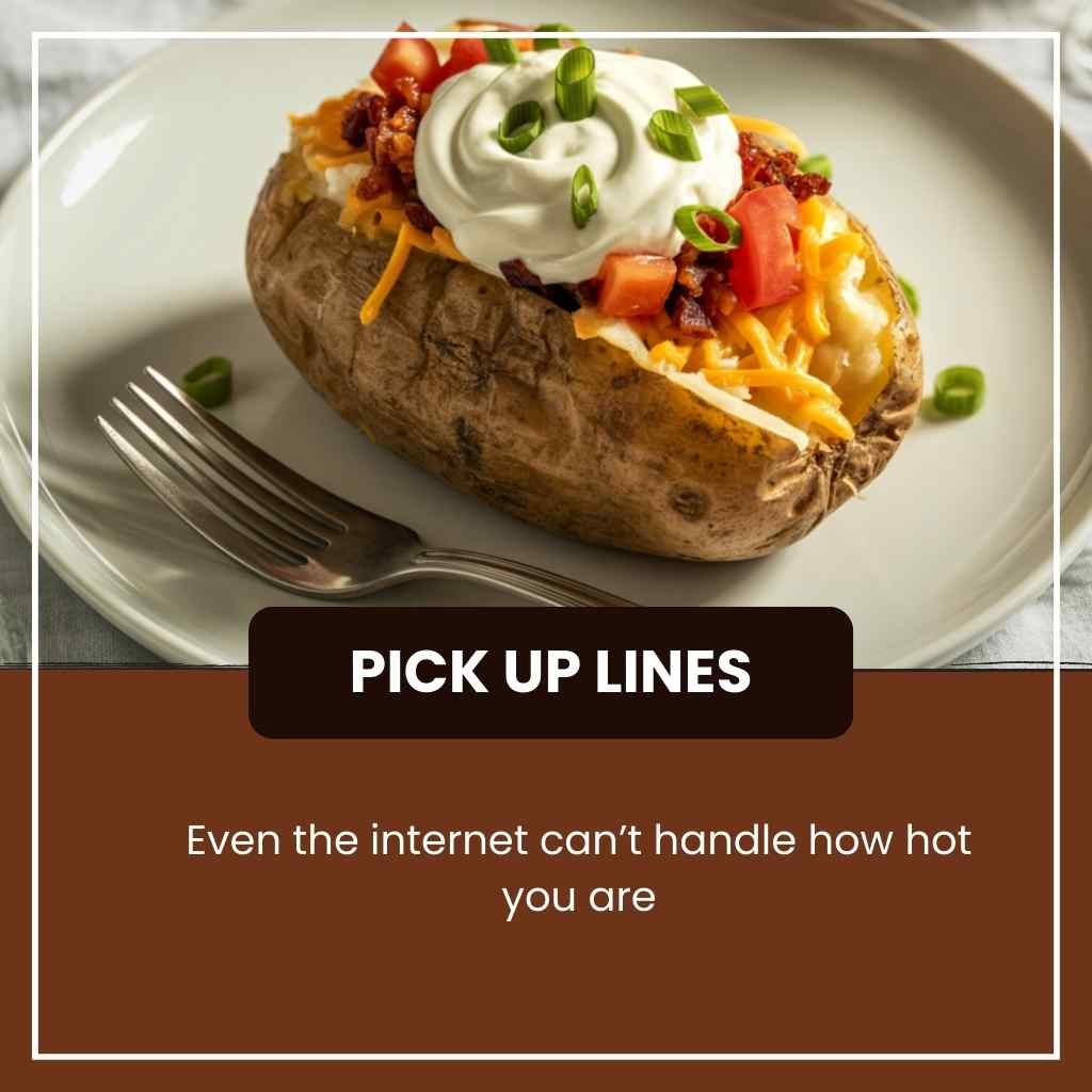 Potato Pick Up Lines