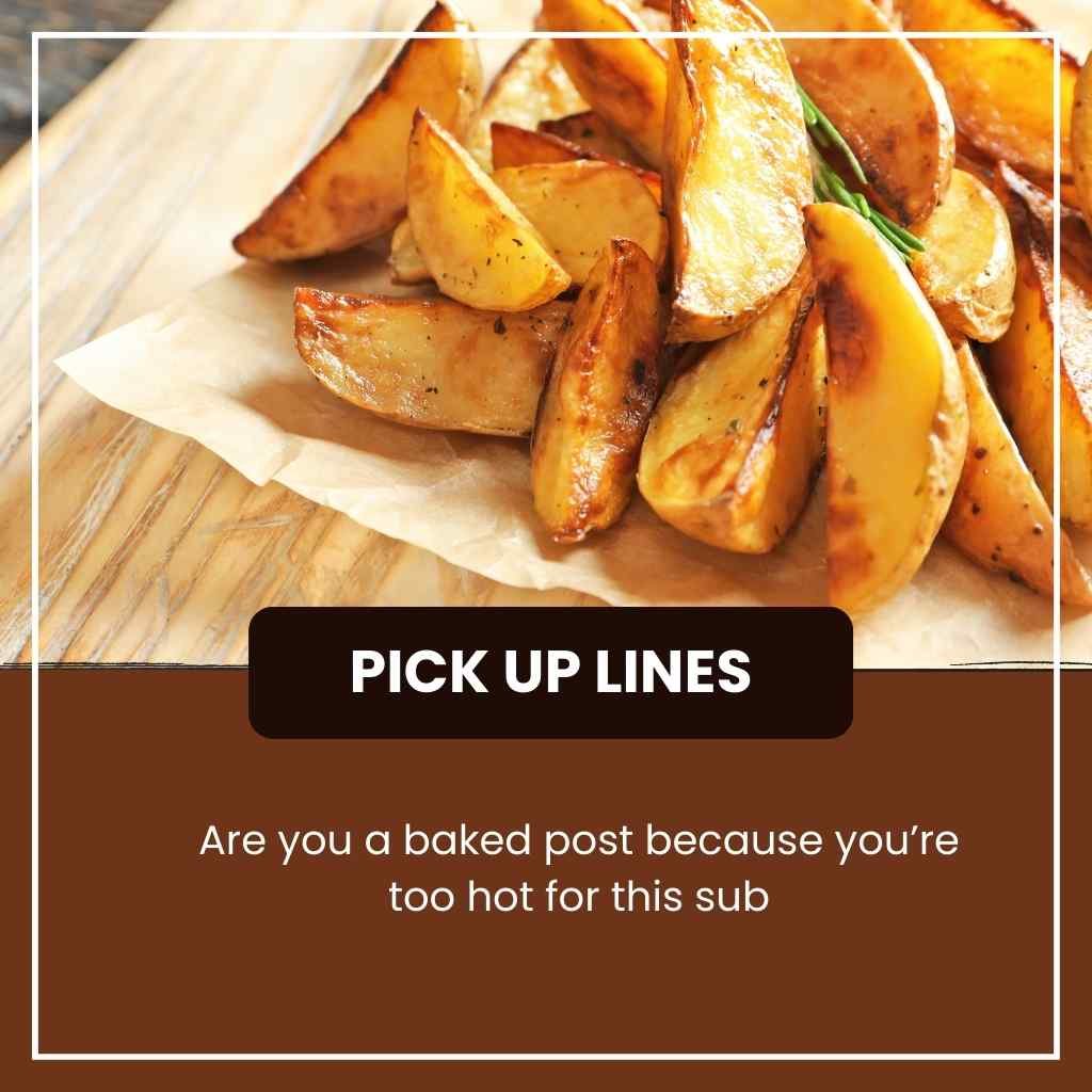Potato Pick Up Lines