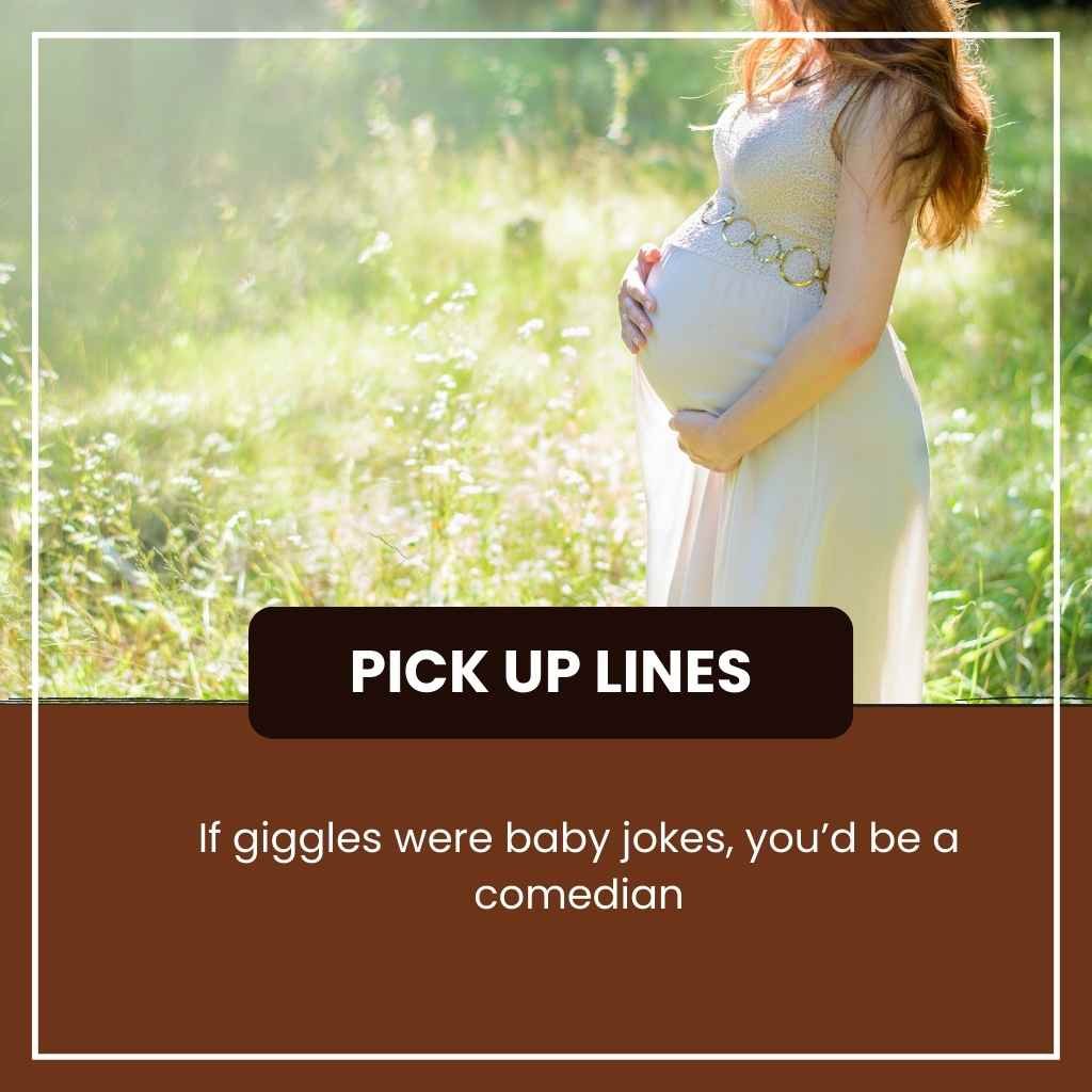Pregnancy Pick Up Lines