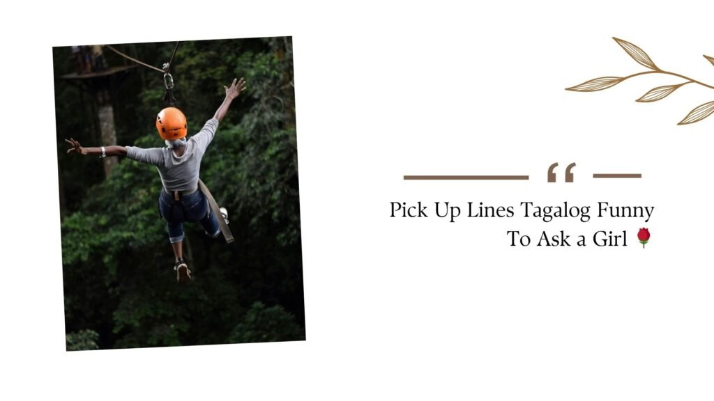 Zipline Pick Up Lines
