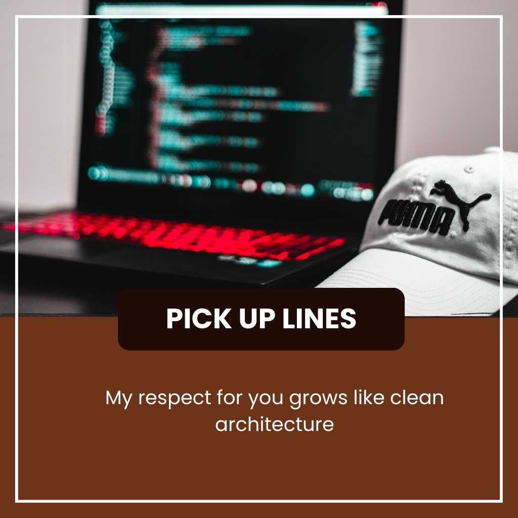 Programming Pick Up Lines 