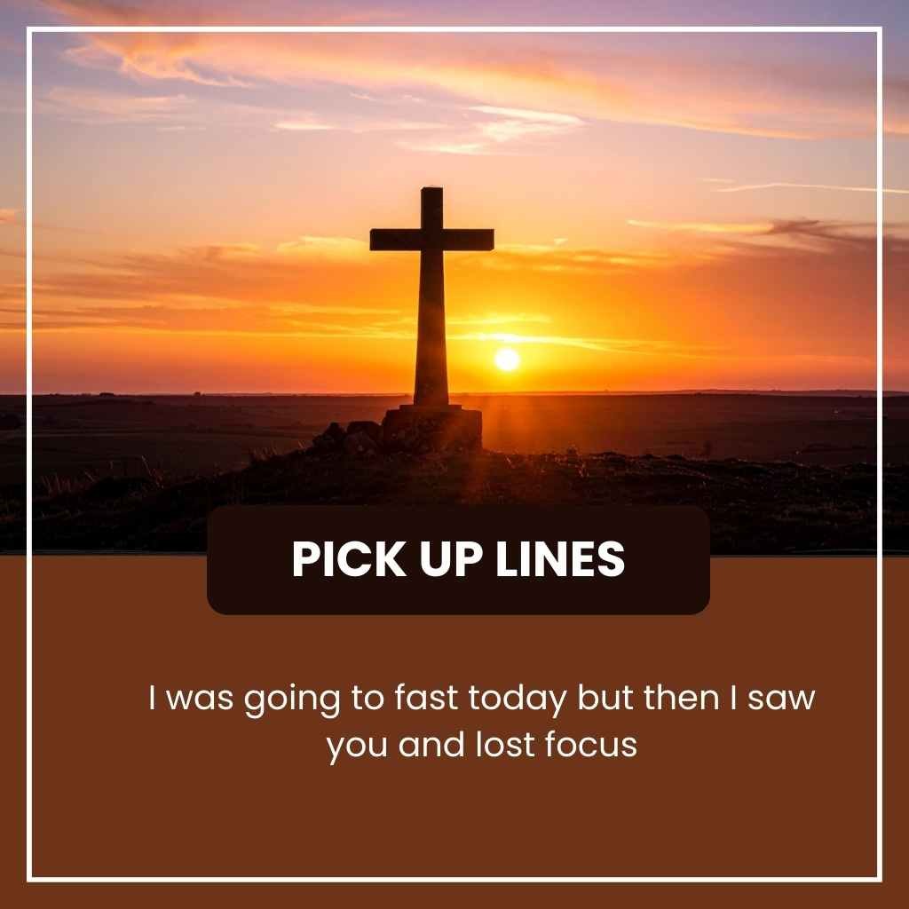 Religious Pick Up Lines