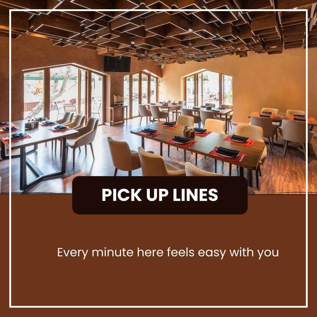 Restaurant Pick Up Lines